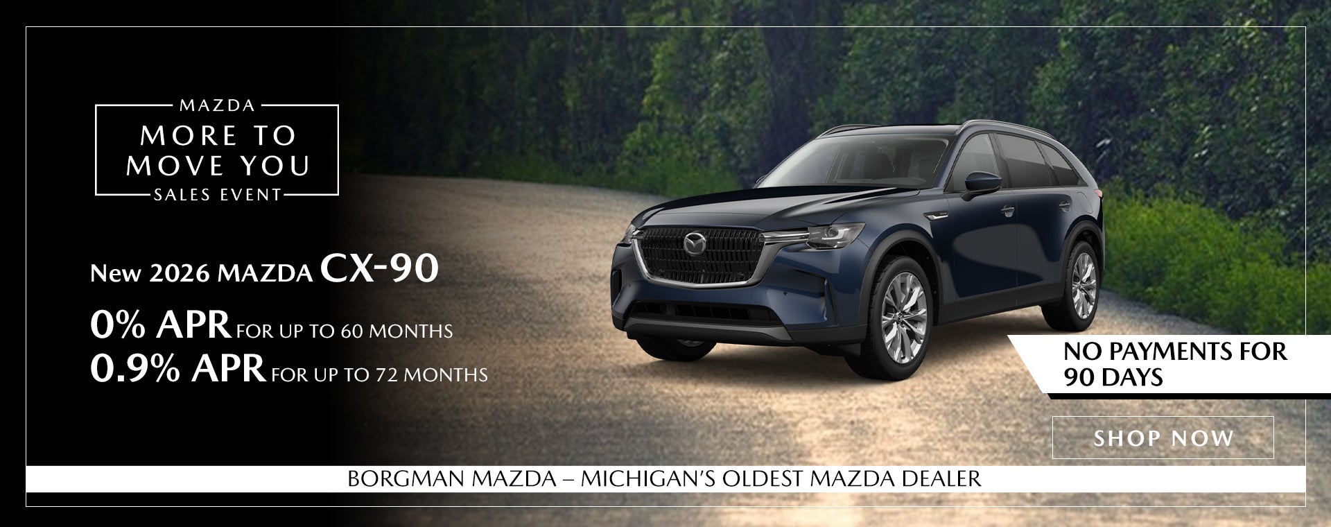Borgman Mazda 2026 Mazda CX-90 0% APR No Payments 90 Days