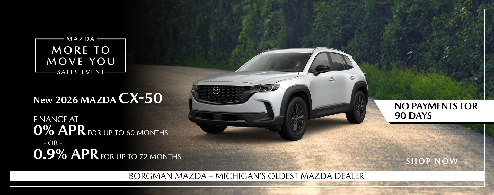 Borgman Mazda 2026 Mazda CX-50 0% APR No Payments 90 Days