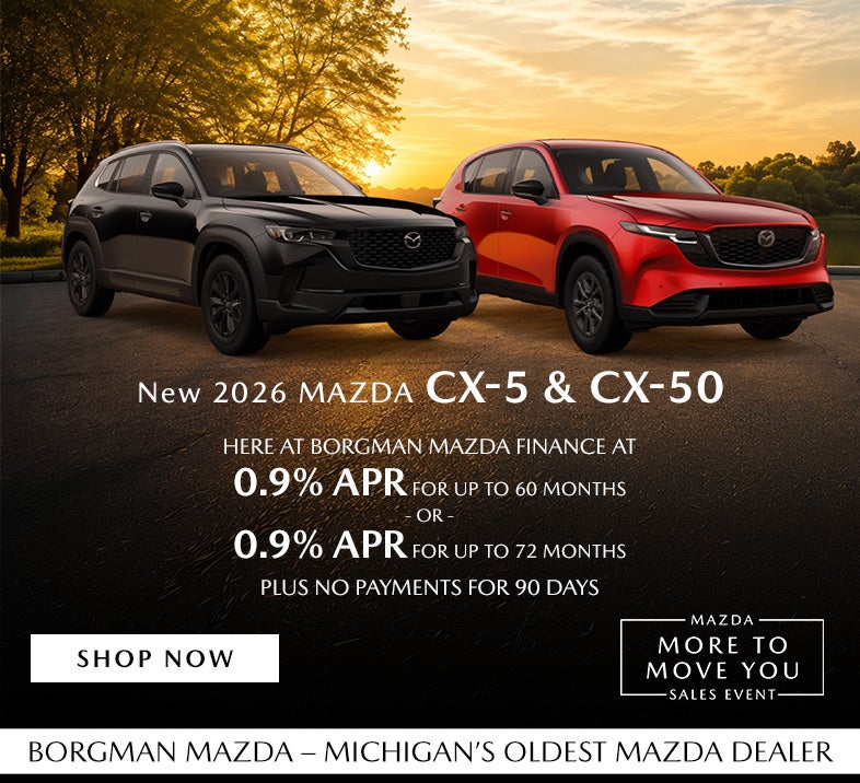 Borgman Mazda 2026 CX-5 CX-50 0.9% APR No Payments 90 Days