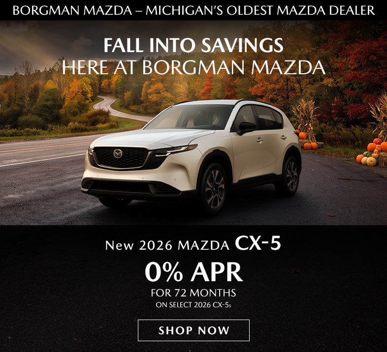 Borgman Mazda 2026 CX-5 Fall Savings 0% APR 72 Months