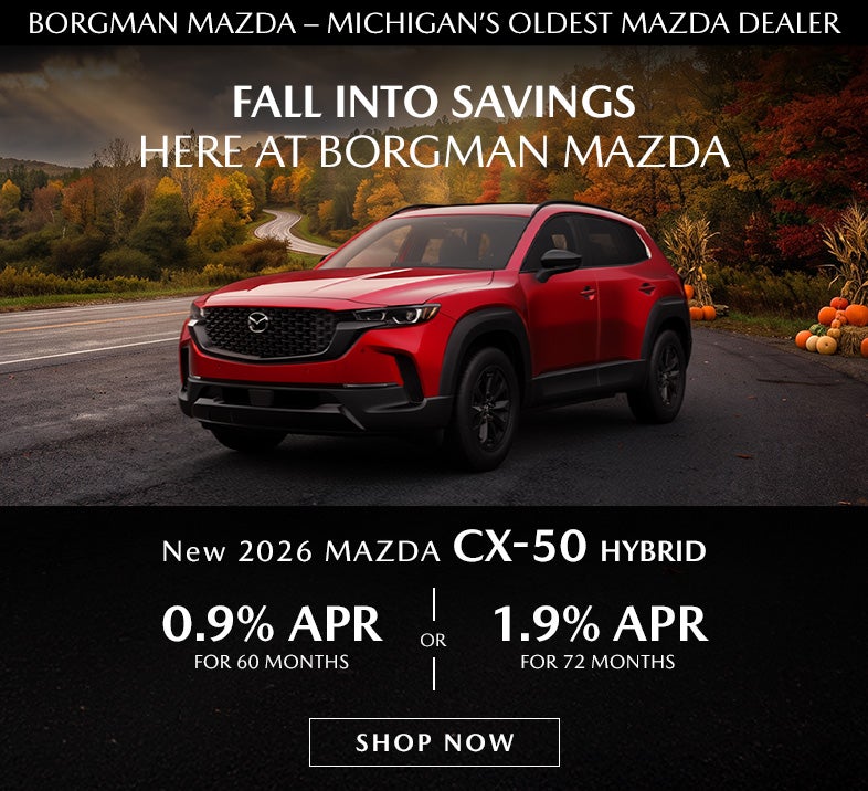 Borgman Mazda 2026 CX-50 Hybrid 0.9% APR Fall Savings