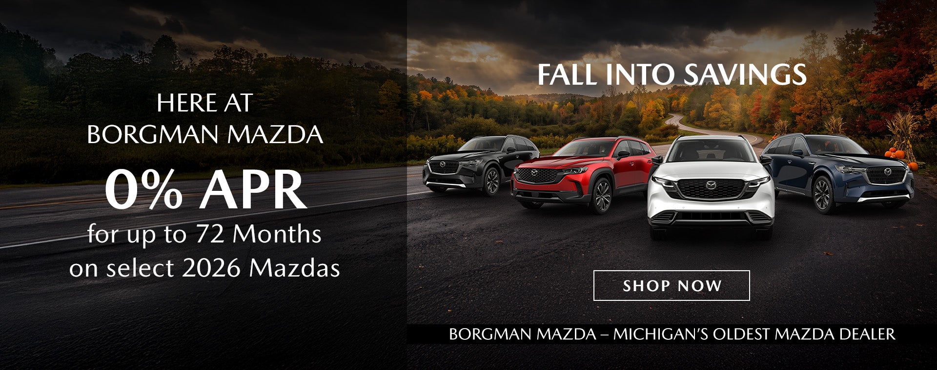 Borgman Mazda 2026 Mazdas 0% APR 72 Months Fall Savings