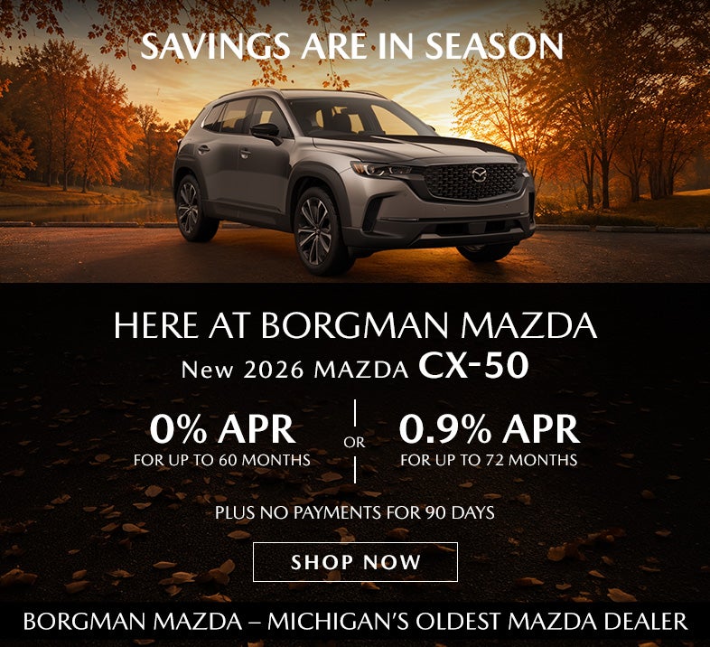 Borgman Mazda 2026 Mazda CX-50 0% APR No Payments 90 Days