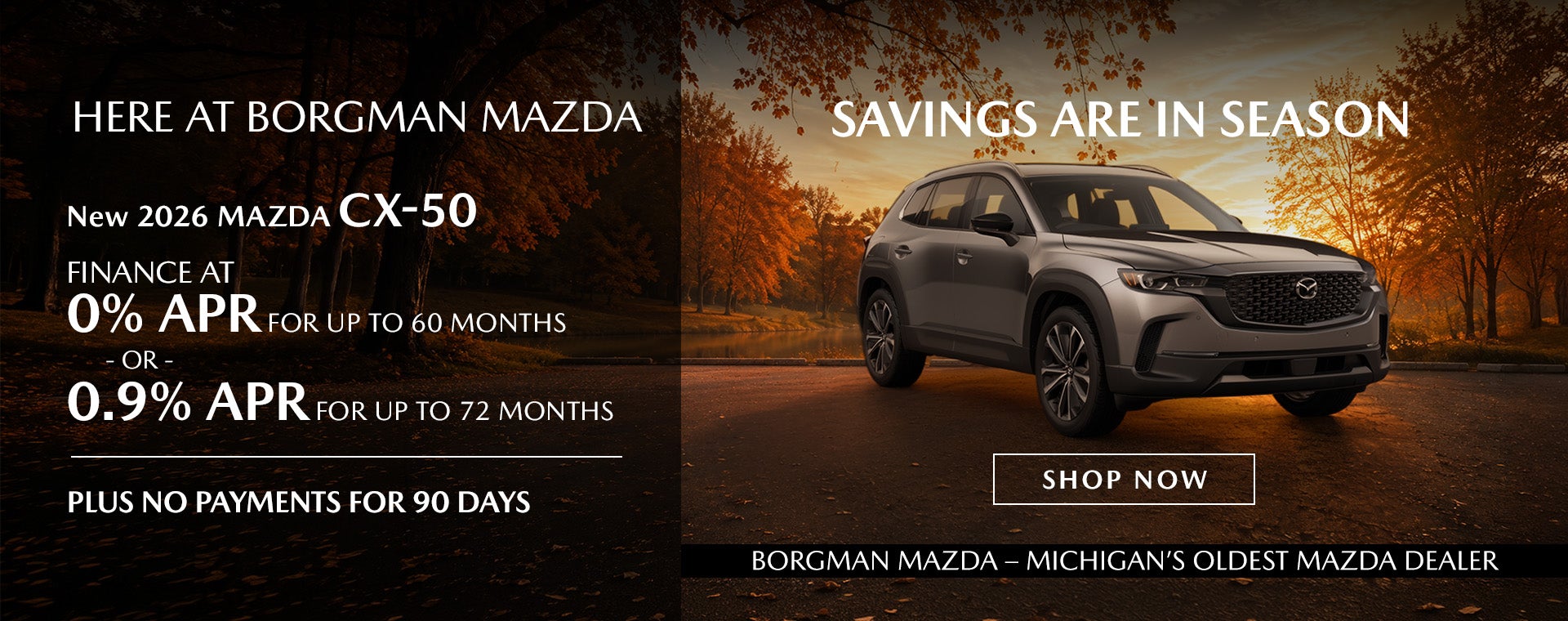 Borgman Mazda 2026 Mazda CX-50 0% APR No Payments 90 Days